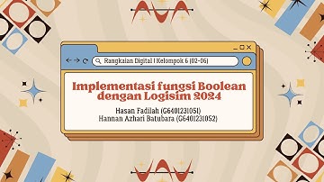 Tugas 2: Implementasi fungsi Boolean dengan Logisim 2024 (02-06) #radig #kom120e