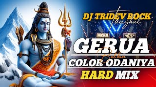 Gerua Oadaniya || #bol bam dj remix || #dj tridev rock Tarighat 