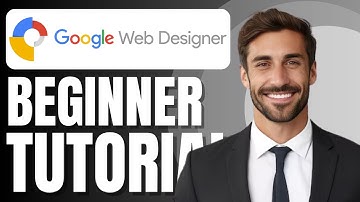 Google Web Designer Tutorial for Beginners | The Basics