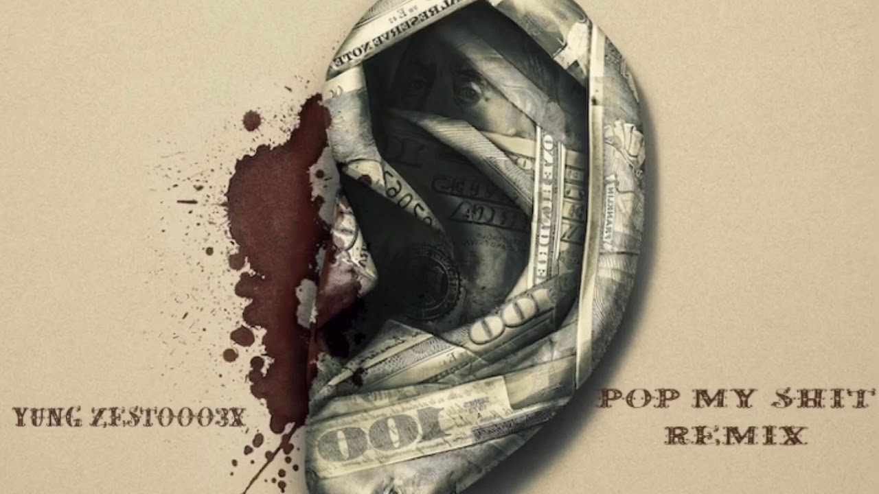 Yung Zestooo3x - Pop My Shit ( Remix )