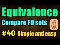 functional dependency equivalence | Compare two different set of functional dependencies | #40