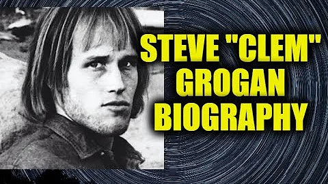 Steve "Clem" Grogan Biography - former member of t...