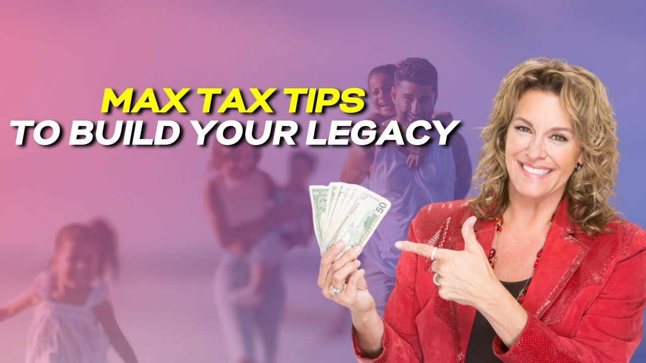 How to Master Your Tax Strategies for Generational Wealth and Building Your Legacy!