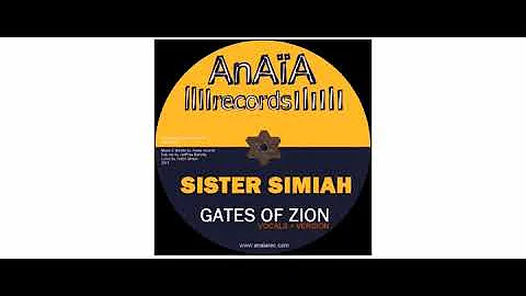 Sister Simiah / Jah Free -  Gates Of Zion - 7" - Anaïa Records
