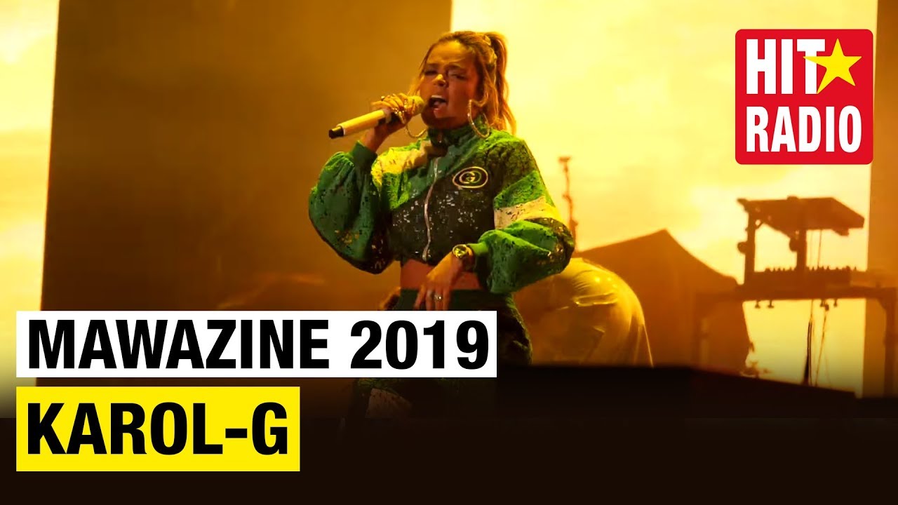 MAWAZINE 2019 : KAROL-G momo hit radio aujourd'hui