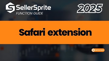 Safari extension | SellerSprite guide video【2025】