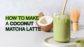 Iced Coconut Milk Matcha Latte Recipe