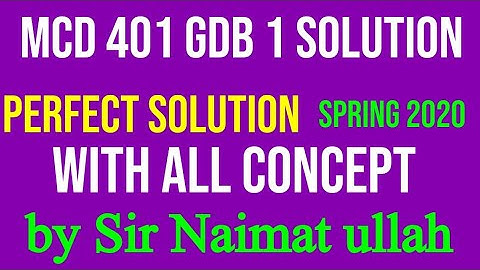 MCD 401 GDB 1 spring 2020 solution|||GDB|||PHY101|||solution|||spring 2020|||virtual university||vu.