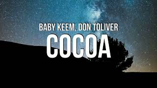 Baby Keem - cocoa ft. Don Toliver  | (REMIXED BY JOHAWN)