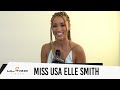 Miss USA Elle Smith Interview: Miss Universe experience, mental health and more