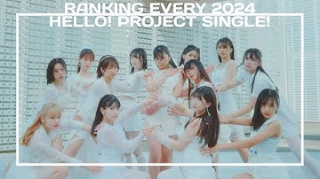 ranking every 2024 hello! project single! ハロー!プロジェクト2024年シングル曲ランキング