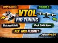 ArduPilot VTOL PID Tuning Tutorial | Fix Unstable Hover & Oscillation AP垂起PID调参教程|解决悬停抖动与不稳定
