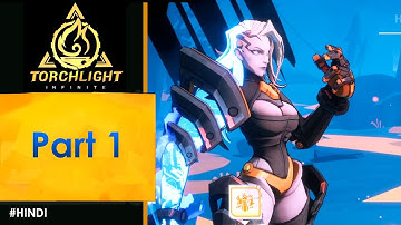 Torchlight Infinite ( Part 1 ) | PC | Hindi Commentary ( 2k )