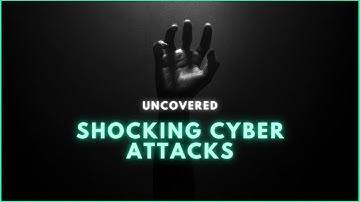 UNCOVERED: The SHOCKING Cyber Attacks that ROCKED the World!