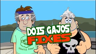 Dois gajos fixes - série completa