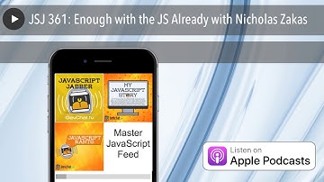 JSJ 361: Enough with the JS Already with Nicholas Zakas