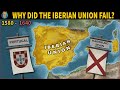 The Iberian Union and Its Demise