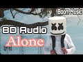 Alone Marshmello 8D Audio