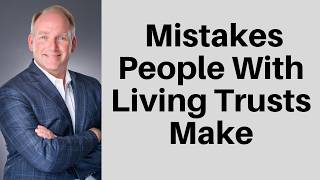 Six Mistakes Living Trust Settlors Make by America's Estate Planning Lawyers 3,172 views 2 months ago 4 minutes, 57 seconds