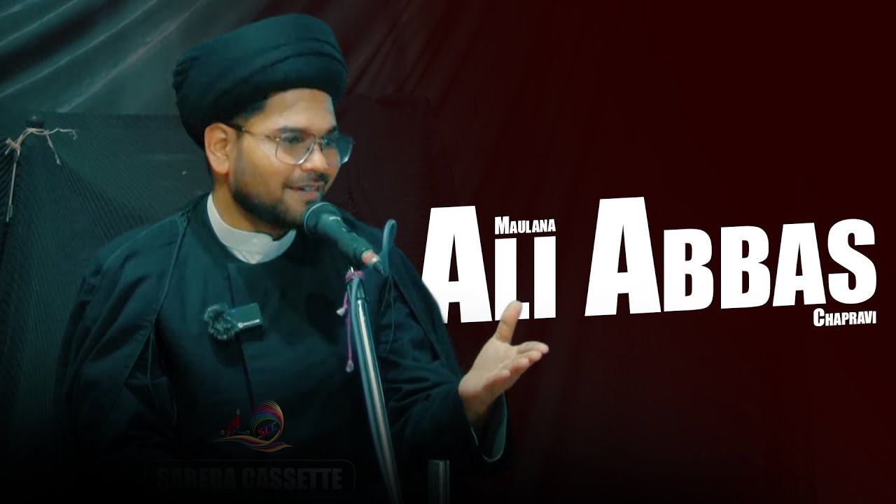 Maulana Ali Abbas Chapravi