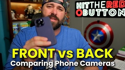 Front or Back iPhone Camera - What’s REALLY Better?