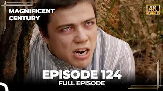 Magnificent Century Episode 124 English Subtitle 4K