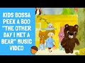 Kids Bossa peek a boo 森のくまさん