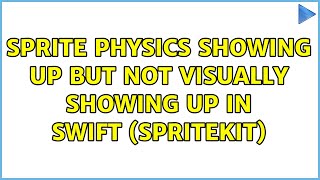 Sprite physics showing up but not visually showing up in Swift (SpriteKit)