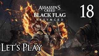 Assassin's Creed Black Flag Resynced - Let's Play Part 18: The Commander's Ruse