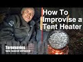 How to improvise a tent heater  bushcraftsurvival winter bushcraft