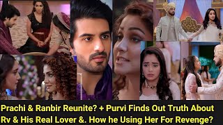 Twist of Fate Zeeworld||Prachi &amp; Ranbir Reunite Purvi Finds Out Truth About RV Real Lover?