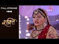 Shakti - 15th November 2018 - शक्ति - Full Episode