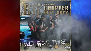 Make 'em Mad - B.G. and THE CHOPPER CITY BOYZ - (We Got This) BASS REDUCE