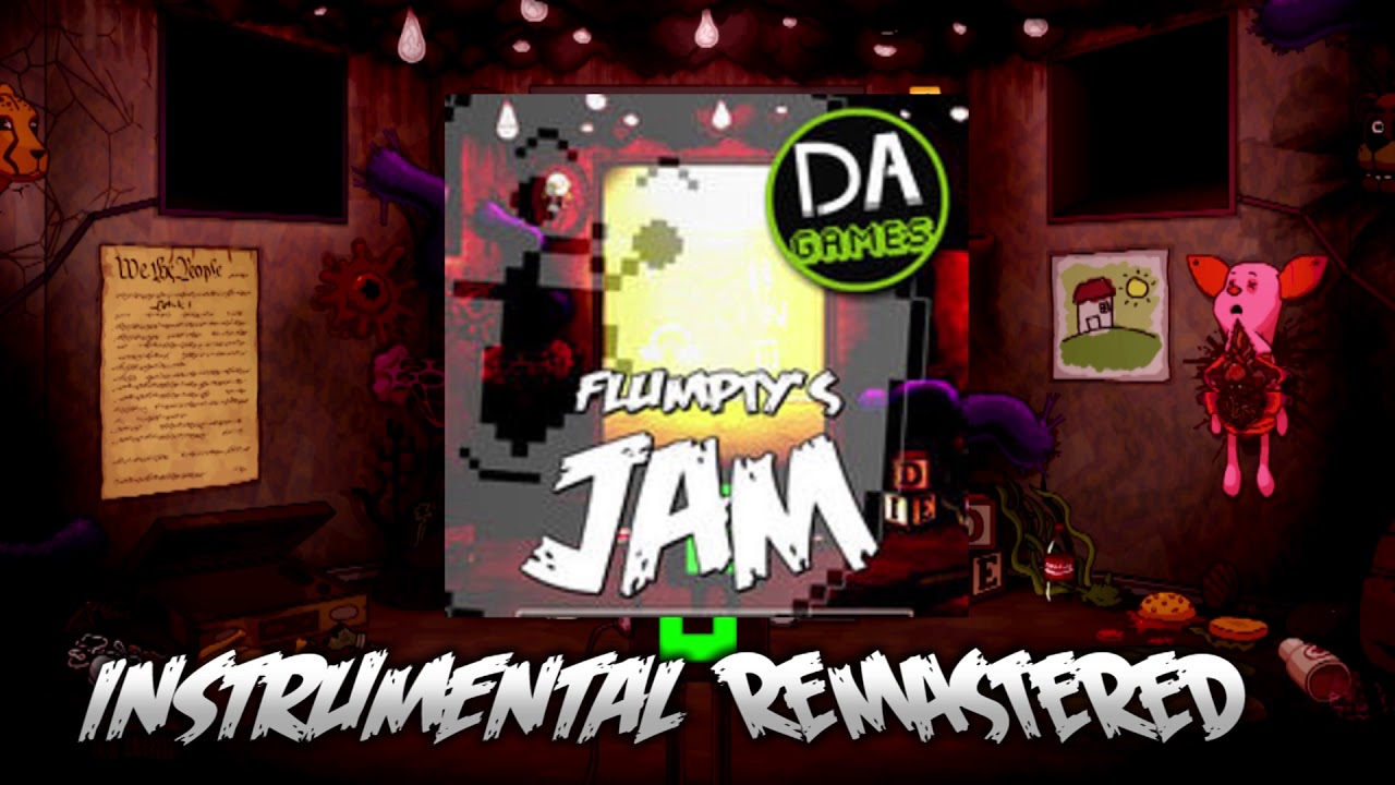 Flumpty's Jam SONG Parte Del INSTRUMENTAL REMASTERED By Fr4n_Music_