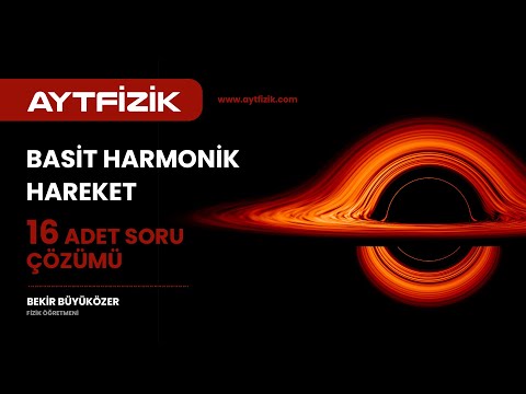 BASİT HARMONİK HAREKET