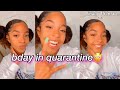 spend my 15th bday in quarantine w/ me | bday grwm + vlog 2020