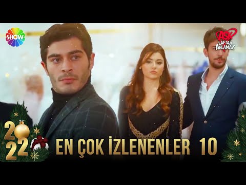 2022 Yılı En Çok İzlenenler - 10 | Aşk Laftan Anlamaz