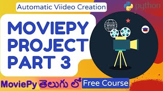 MoviePy Project | Creating Dynamic Videos with #python | #moviepy part 3 | Auto Video Creation