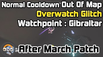 OCG - [Patched] Overwatch Glitch Normal Cooldown on Watchpoint Gibraltar