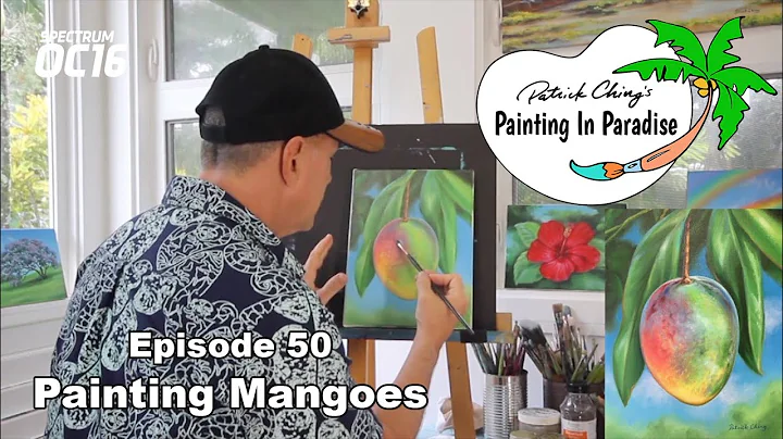 Painting Mangoes Episode 50 Painting In Paradise