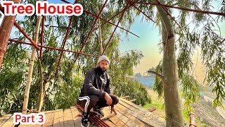 Making My Tree House | Part 3