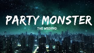 The Weeknd - Party Monster (Lyrics) |Top Version