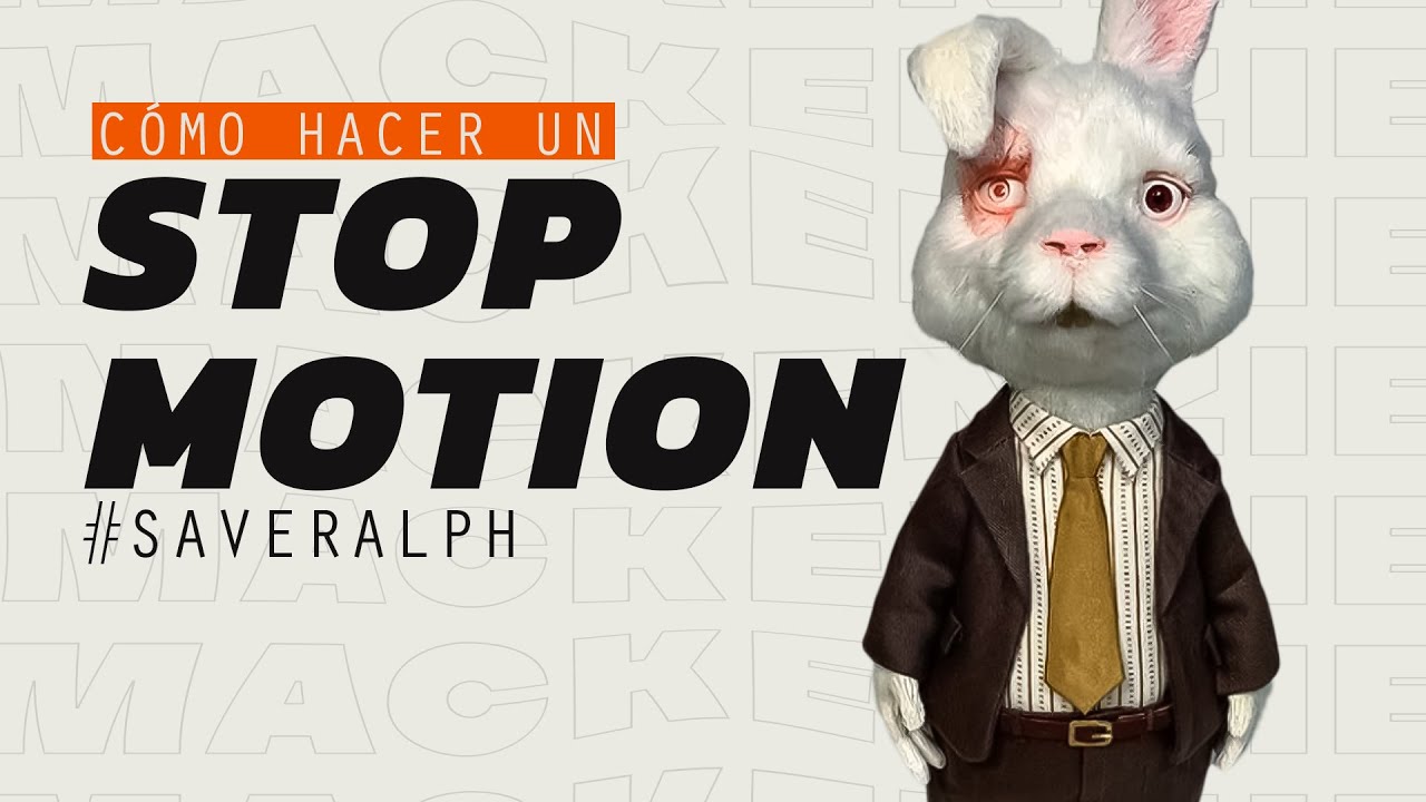 #SaveRalph┃como hacer un stop motion 2021