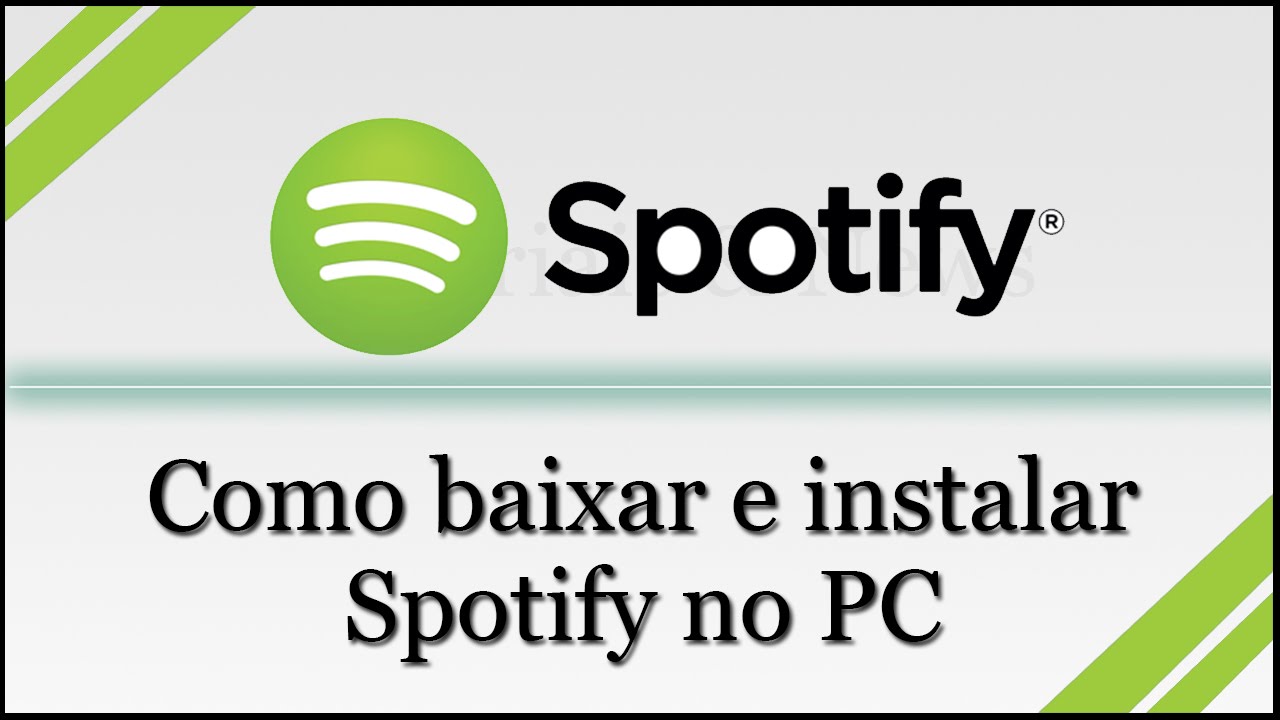 Como baixar e instalar o spotify no pc youtube