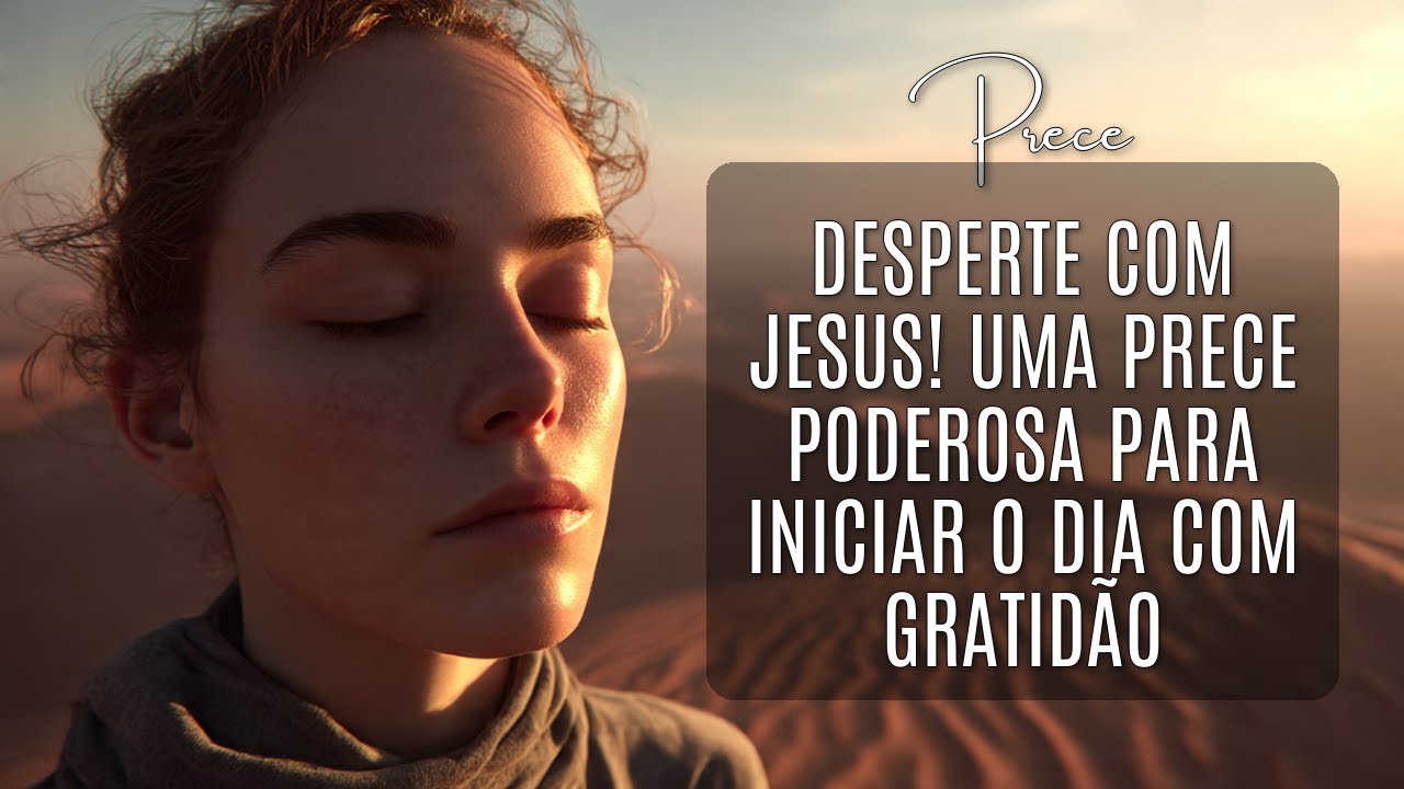 Desperte Com Propósito! Prece Espírita Matinal Para Um Dia Produtivo