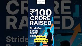 StrideOne Raises ₹100 Crore to Boost MSME Lending | Former Axis Max Life CEO Joins #news