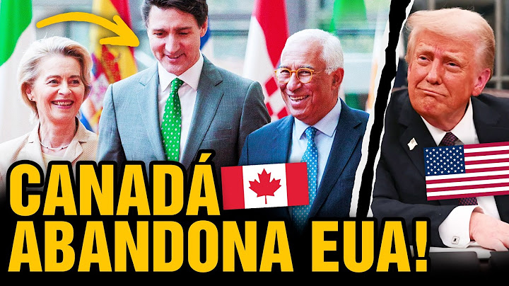 Canadá está ABANDONANDO Estados Unidos como aliado e busca alianças na Europa (Dublado com IA) 😮🇨🇦🇺🇸