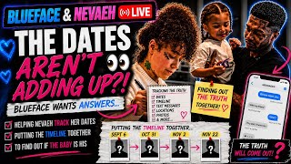 Blueface & Nevaeh Live! The Pregnancy Dates Don’t Add Up?! 😬