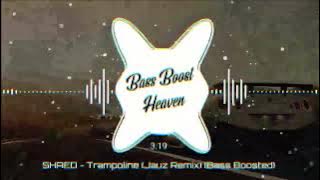 SHAED - Trampoline (Jauz Remix) (Bass Boosted) (4K) (HQ)