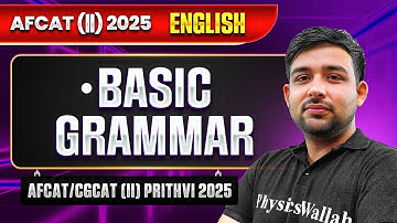 AFCAT 2025: Complete Basic English Grammar | English for AFCAT Exam | AFCAT/CGCAT (II) Prithvi 2025